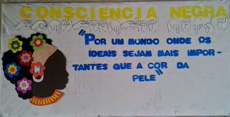 Murais Dia Da Consci Ncia Negra Dicas De Mural E Painel