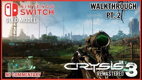 Crysis 3 Remastered Gameplay On The Nintendo Switch OLED Walkthrough