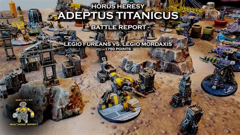 Adeptus Titanicus Battle Report Ep 5 Fureans Vs Mordaxis 1750 Pts