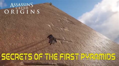 Assassin S Creed Origins Secrets Of The First Pyramids Youtube