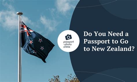 Do You Need A Passport To Go To New Zealand