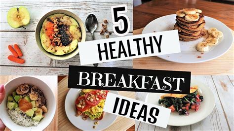 5 Easy Breakfast Ideas Healthy Recipes For Weight Loss Youtube