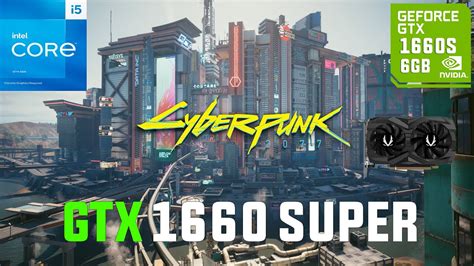 Cyberpunk 2077 GTX 1660 SUPER All Settings Tested 1080p RTX FSR YouTube