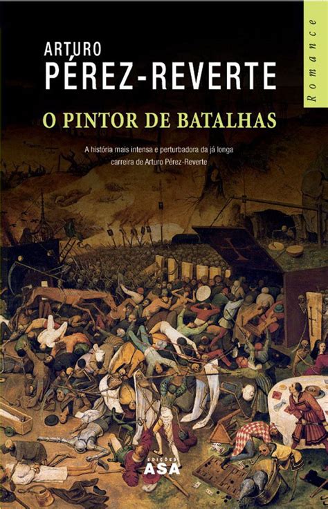 El Pintor De Batallas O Pintor De Batalhas Web Oficial De Arturo