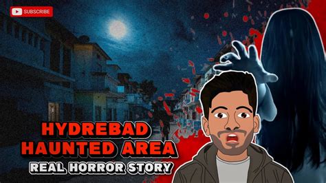 Hyderabad Haunted Area Bhootiya Area Horror Story In Hindi