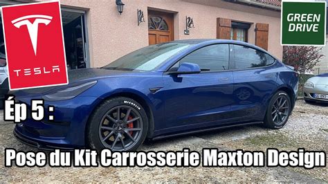 Ma Tesla P Pose Du Kit Carrosserie Maxton Design Sur Ma Model