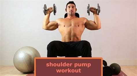 Shoulder Pump Workout For Strength And Power