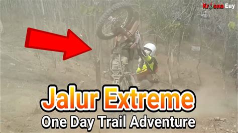 Jalur Extreme Trail Adventure Hutan Jatigede YouTube