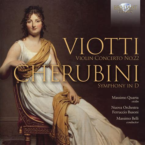 "Viotti: Violin Concerto No.22; Cherubini: Symphony in D". Album of ...