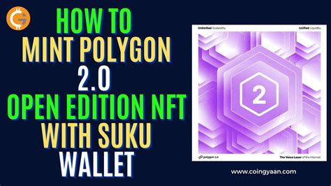 How To Mint Polygon Open Edition Nft With Suku Wallet Polygon