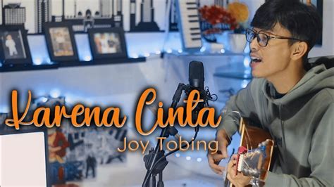 Joy Tobing Karena Cinta Cover By Putra Youtube