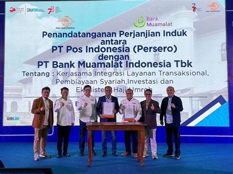 Pos Indonesia Dan Bank Muamalat Teken Kerja Sama Strategis Optimalkan