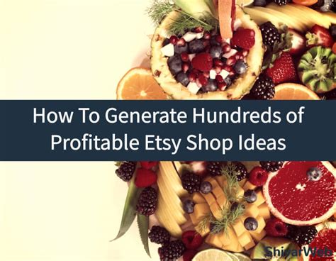 Etsy Business Ideas 10 Ways To Generate Of Hundreds Of Options