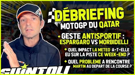 D Briefing Par Sylvain Guintoli Du Motogp Du Qatar Youtube