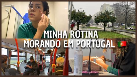 Rotina Morando Em Portugal Youtube