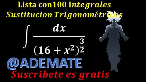 Integrales Por Sustituci N Trigonom Trica Ejemplo Integral De