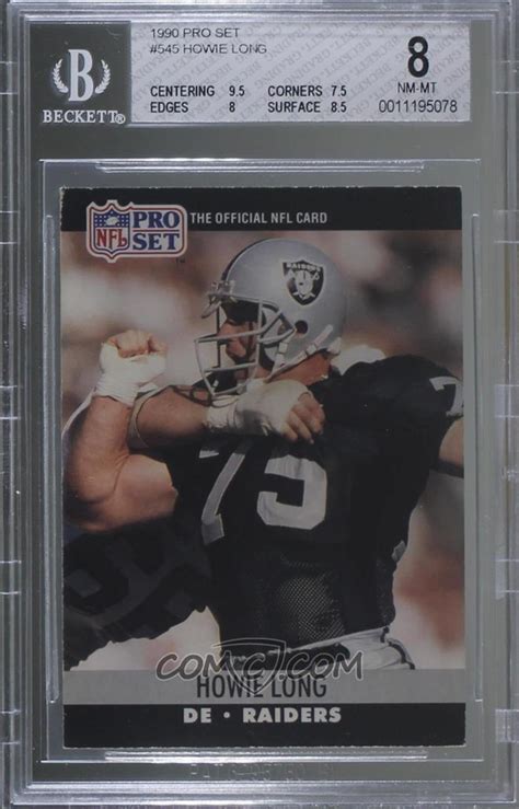 1990 Pro Set Base 545 Howie Long Bgs 8 Nm Mt