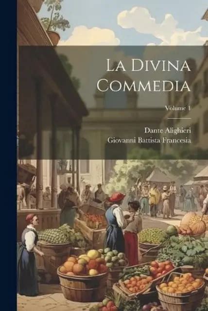 LA DIVINA COMMEDIA Volume 1 By Dante Alighieri Paperback Book EUR 42