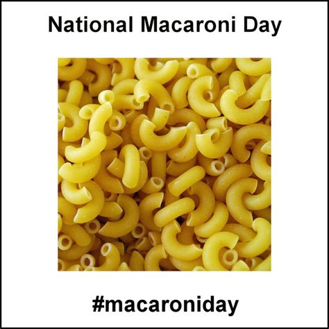 National Macaroni Day July 7 2019 Macaroni Black Eyed Peas