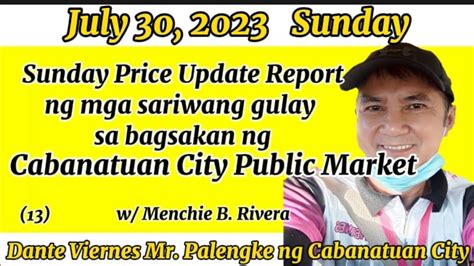 Sunday Price Update Report Ng Mga Sariwang Gulay Sa Cabanatuan City