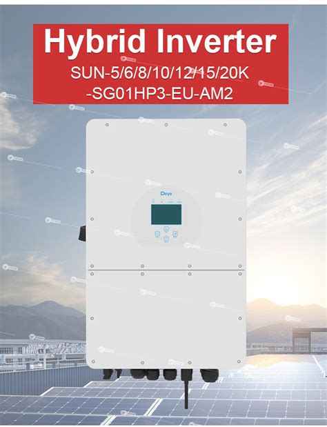 Wholesale Deye SUN 8K SG01 HP3 EU AM2 SUN 10K SG01 HP3 EU AM2 Three