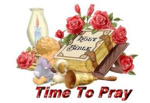 Following In Jesus Christ: TIME TO PRAY