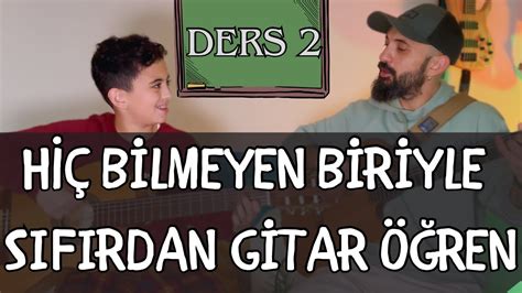 SIFIRDAN GİTAR DERSİ EN KOLAY GİTAR DERSİ GİTAR DERSİ BAŞLANGIÇ 2