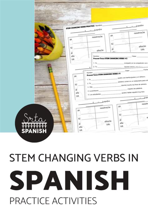 Stem Changing Verbs Spanish Practices Srta Spanish