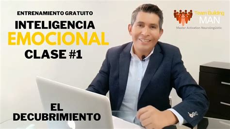 Clase 1 Del Entrenamiento GRATUITO De Inteligencia Emocional El