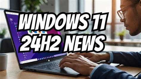Exclusive: Windows 11 24H2 Build 26231 Features Revealed - YouTube