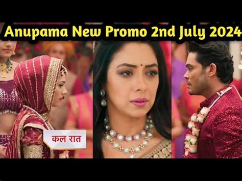 Anupama New Episode Promo Nd July Anupama New Promo Youtube