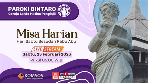 Misa Hari Sabtu Sesudah Rabu Abu Sabtu 25 Februari 2023 Paroki