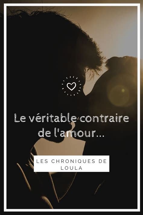 La Peur D Aimer Le Contraire De L Amour 🖤 En 2020 Peur D Aimer Peur De L Amour Amour