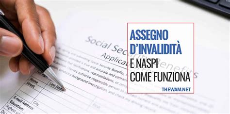 Assegno Ordinario Di Invalidit Cosa Succede Con La Naspi