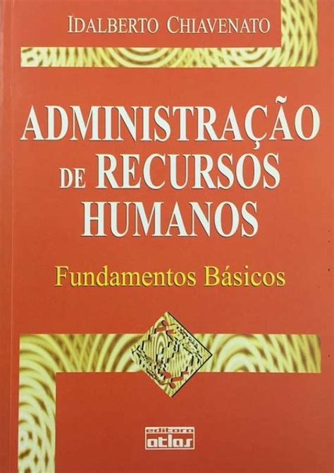 Livro Administra O De Recursos Humanos Fundamentos B Sicos