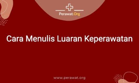 menulis luaran keperawatan perawatorg