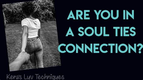 Soul Ties Connectionrelationship Advice 2020 Youtube