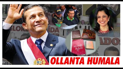 Gobierno De Ollanta Humala 2011 2016 Youtube