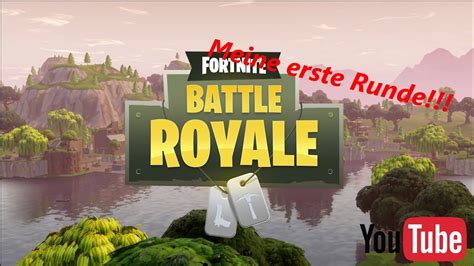 Meine Erste Runde Fortnite Battle Royale YouTube