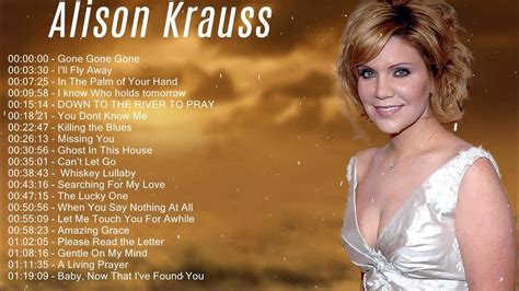 Alison Krauss Best Songs Alison Krauss Greatest Hits Full Album 2022