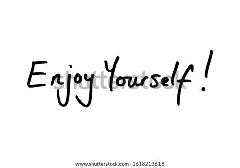 Enjoy Yourself Handwritten On White Background Stock Illustration