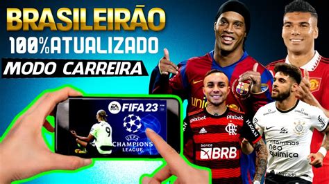 LANÇOU FIFA 23 OFFLINE BRASILEIRÃO A E B JOGADORES LENDAS E EUROPEUS