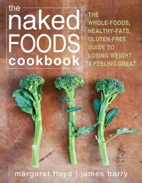 The Naked Foods Cookbook 9781608823185 9781608823208 VitalSource