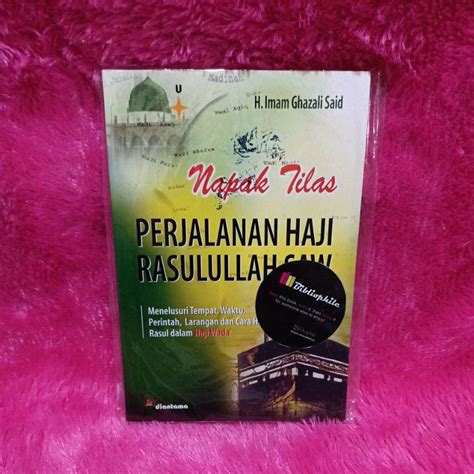 Jual Buku Napak Tilas Perjalanan Haji Rasulullah Saw Shopee Indonesia