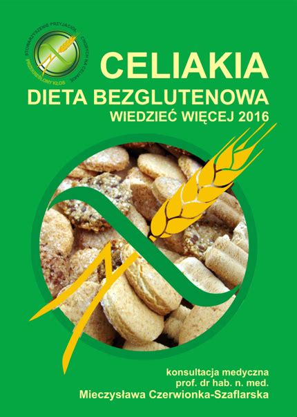 Celiakia dieta bezglutenowa nieopłatne publikacje dla chorych