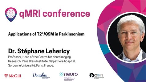 Dr St Phane Lehericy Applications Of T Qsm In Parkinsonism Youtube