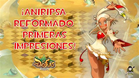 DOFUS TOUCH EARLY PRIMERAS IMPRESIONES ANIRIPSA REFORMADO YouTube