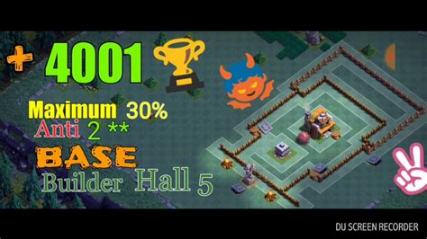 Most Epic Builder Hall 5 Base W Proof Best Coc Bh5 Anti 2star