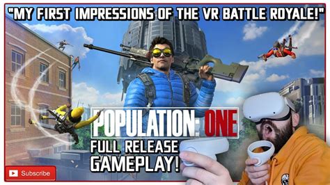 Vr Battle Royale Is Here Population One Vr Gameplay Vr Battle