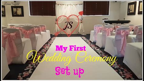 How To Set Up Wedding Ceremony Venue Youtube